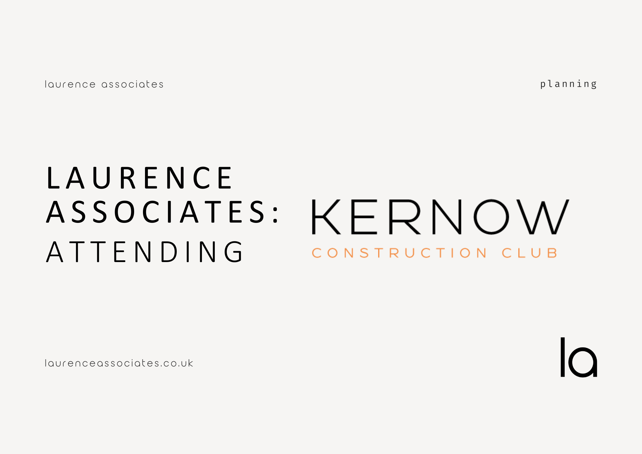 Laurence Associates at the Kernow Construction Club