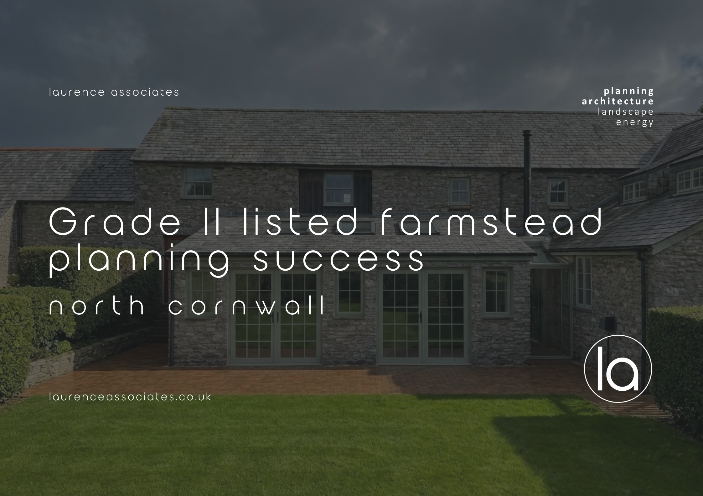 Grade II Listed Farmstead Planning Success