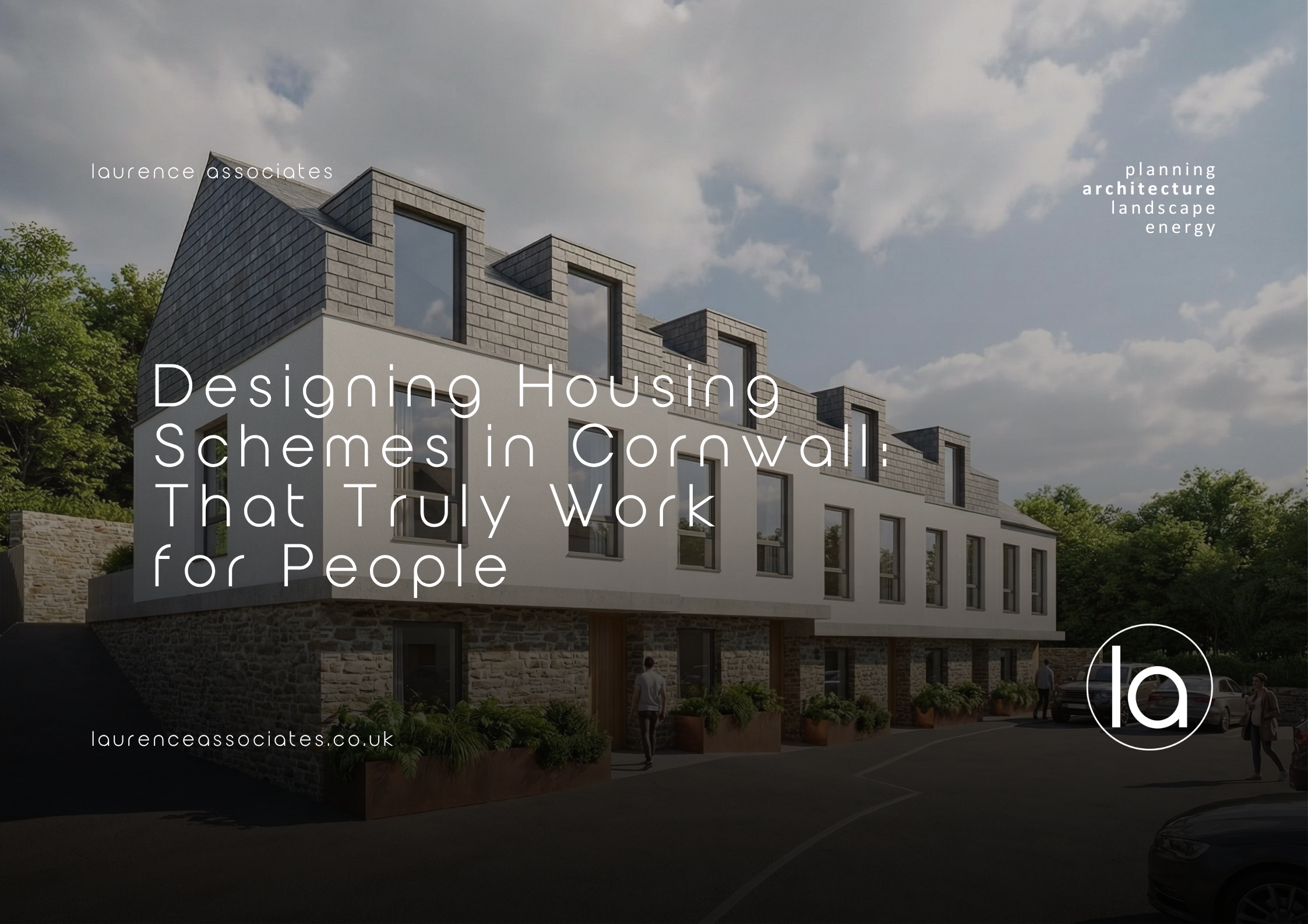 Designing Housing Schemes in Cornwall That Truly Work for People