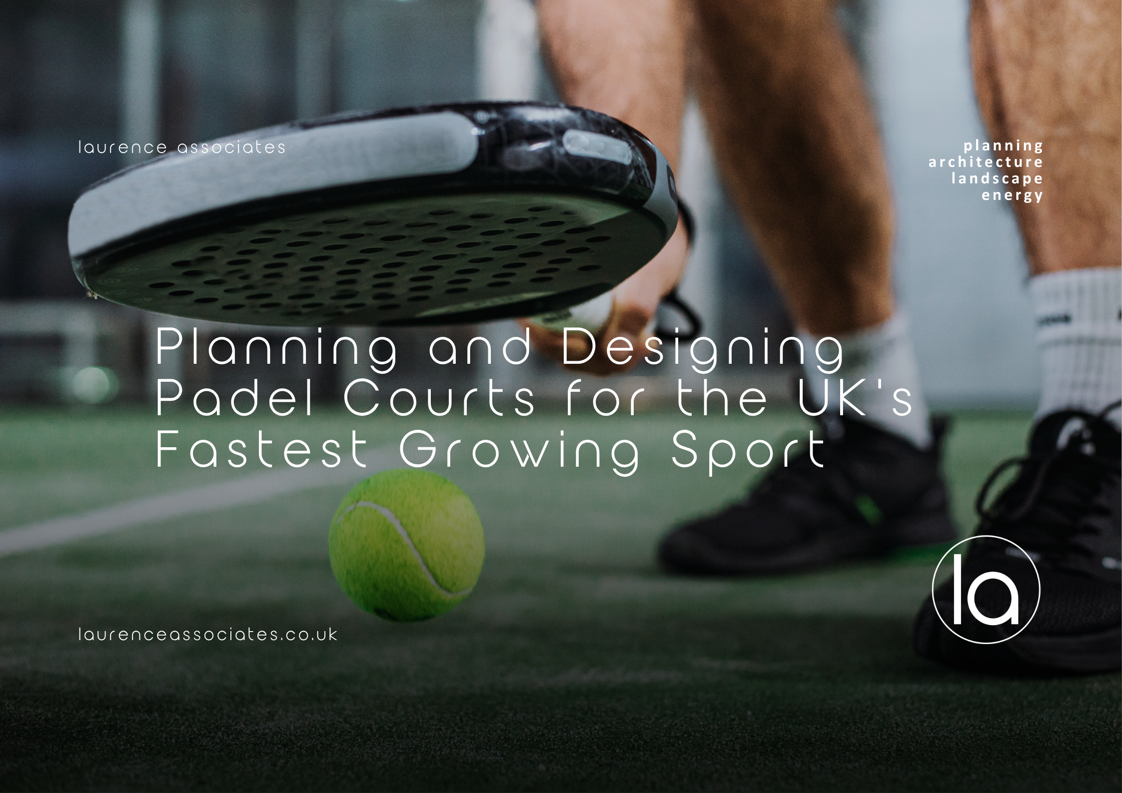 Planning and Designing Padel Courts for the UK's Fastest Growing Sport