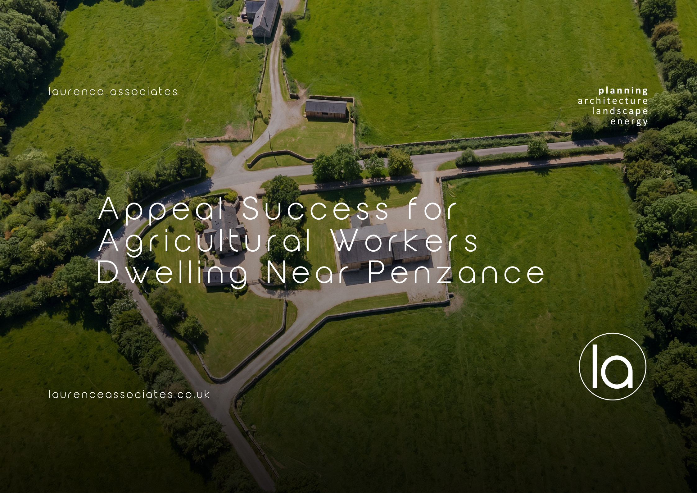 Appeal Success for Agricultural Workers Dwelling Near Penzance