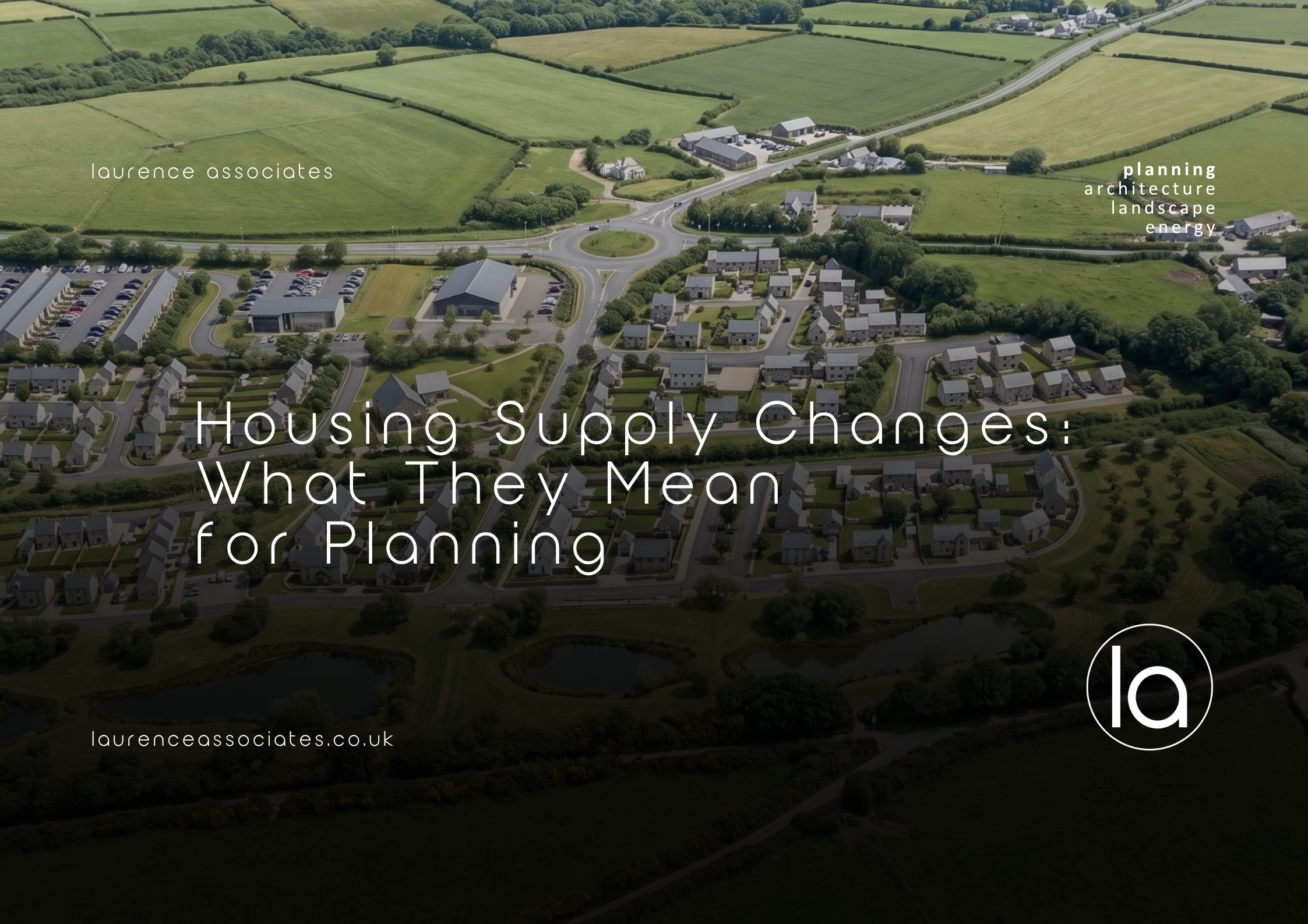 Housing Land Supply Changes: What They Mean for Planning
