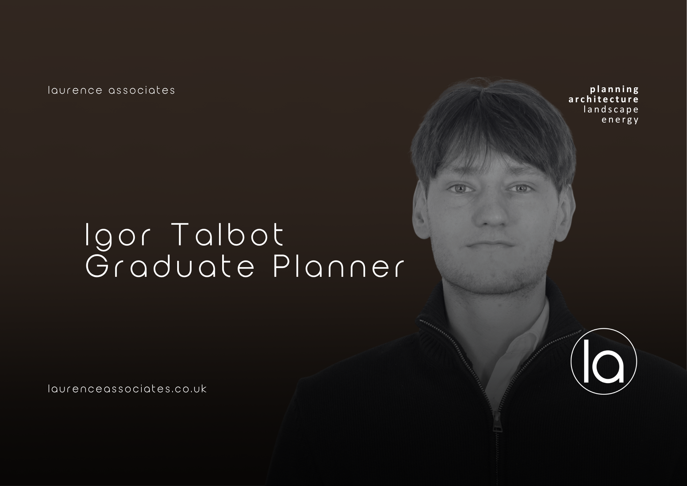 Welcome Igor Talbot to Laurence Associates | Graduate Planner