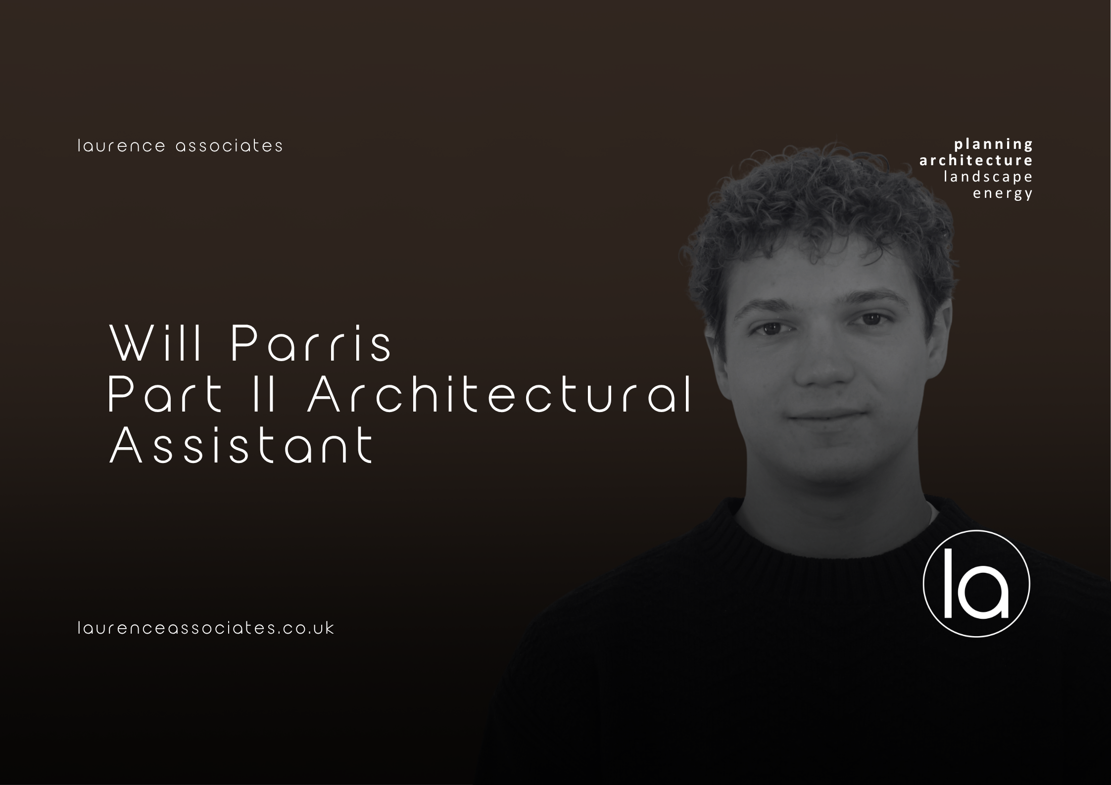 Meet Will | Architectural Assistant at Laurence Associates