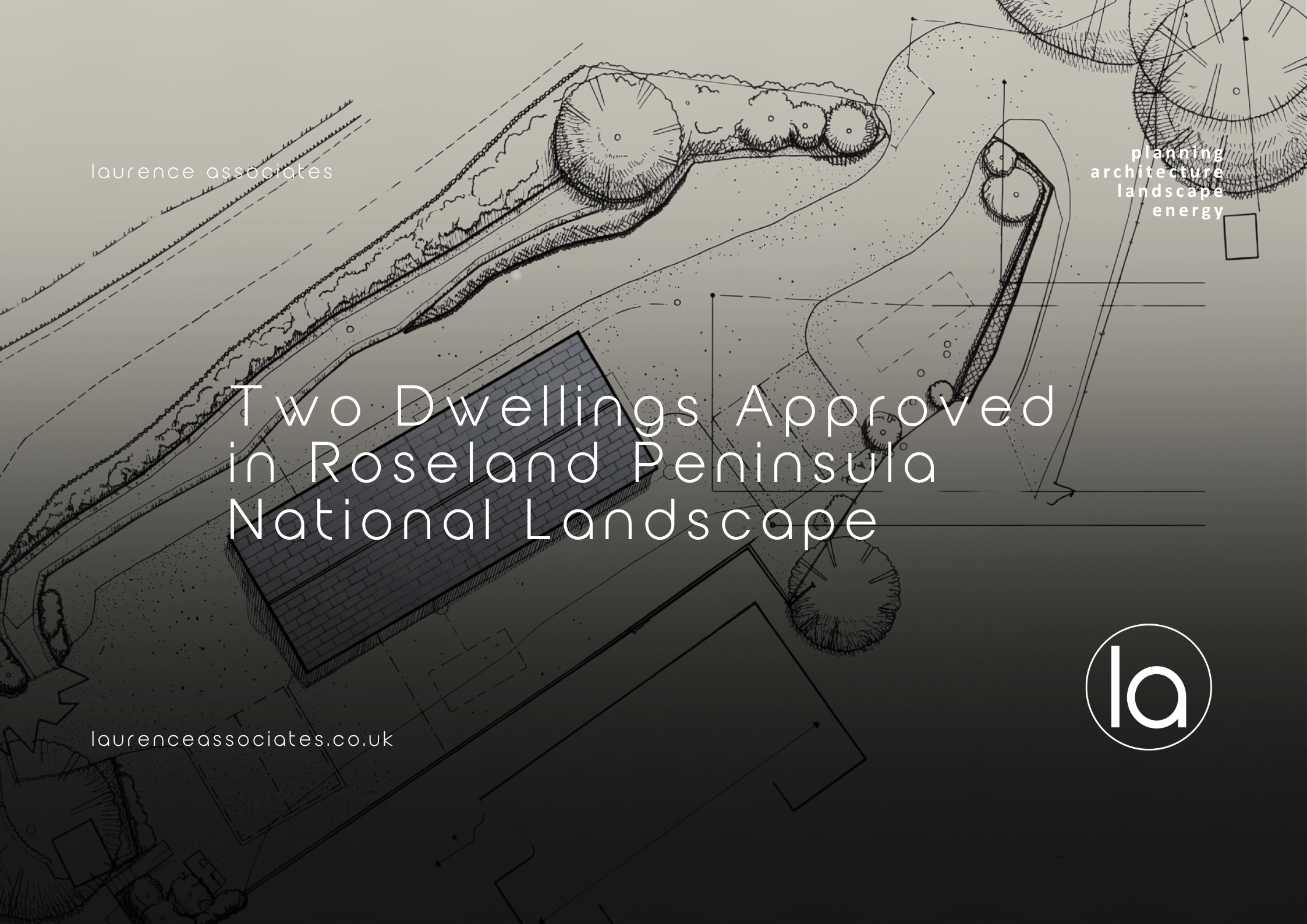 Two Dwellings Approved in Roseland Peninsula National Landscape