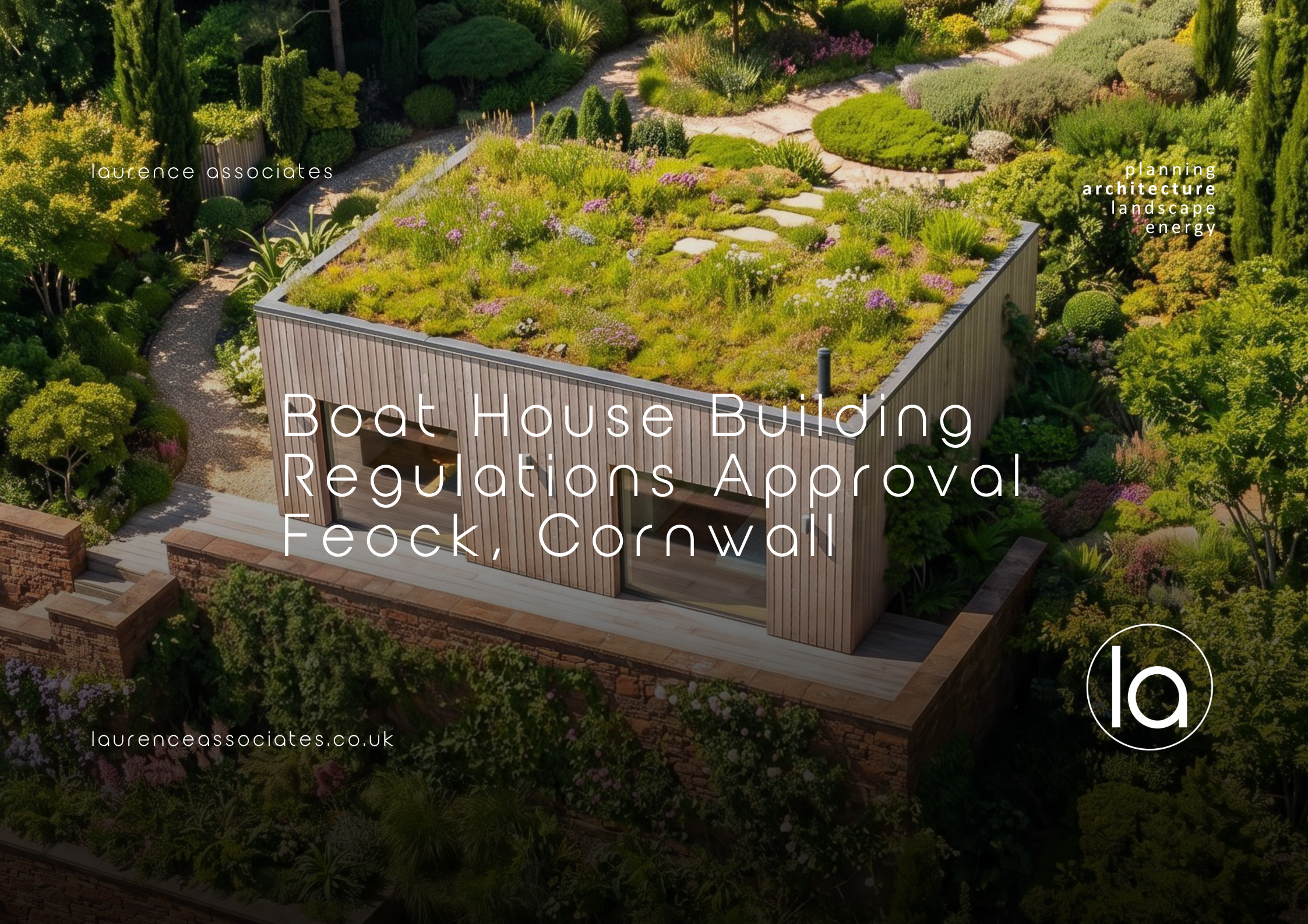 Boat House Building Regulations Approval in Feock | Laurence Associates